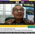 Direktur Sekolah Pascasarjana UNAS Prof Dr Maswadi Rauf, MA saat memaparkan materi Kajian Pilkada dengan menegaskan masa depan demokrasi di Indonesia tetap cerah (Foto:semabada/unas-apri)